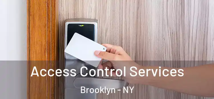  Access Control Services Brooklyn - NY