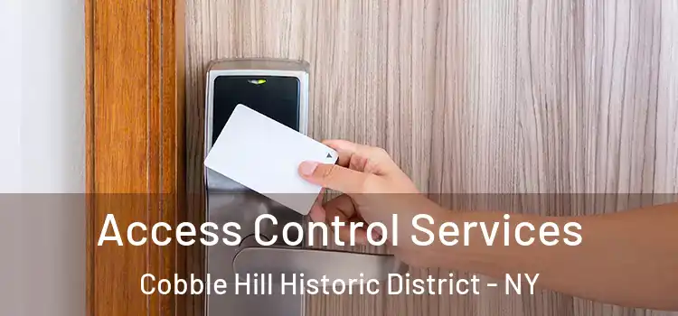  Access Control Services Cobble Hill Historic District - NY