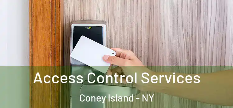 Access Control Services Coney Island - NY