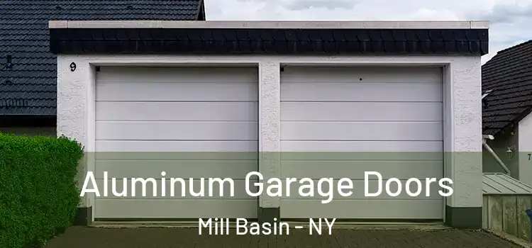  Aluminum Garage Doors Mill Basin - NY