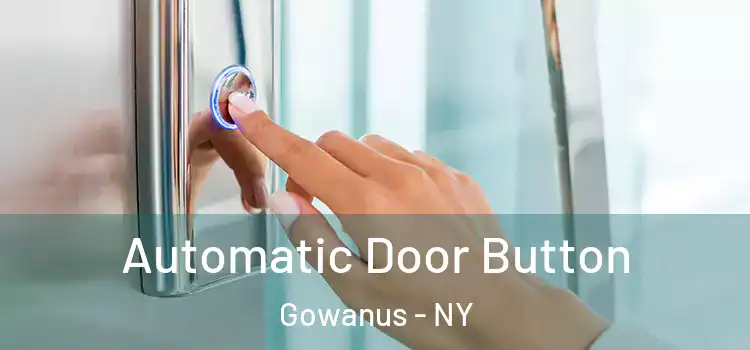 Automatic Door Button Gowanus - NY