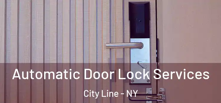 Automatic Door Lock Services City Line - NY