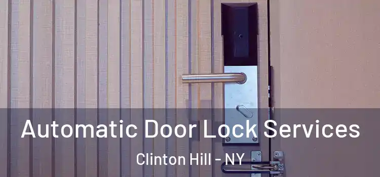 Automatic Door Lock Services Clinton Hill - NY