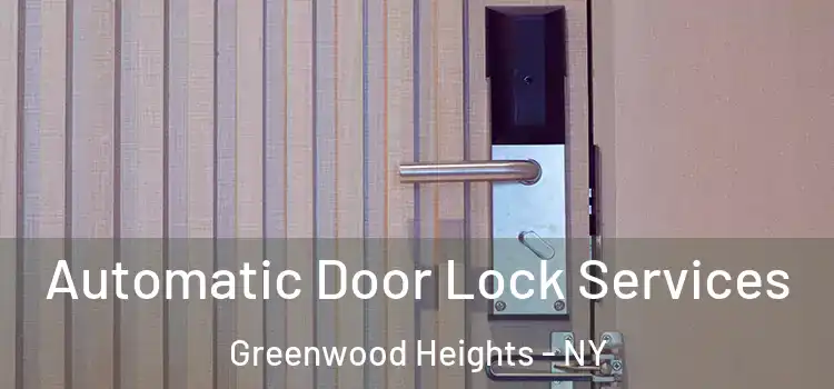 Automatic Door Lock Services Greenwood Heights - NY