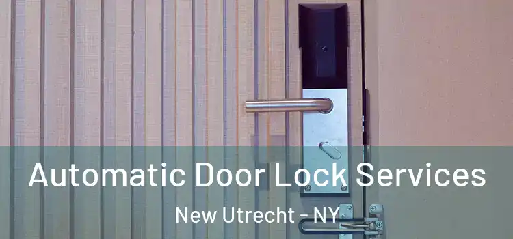 Automatic Door Lock Services New Utrecht - NY
