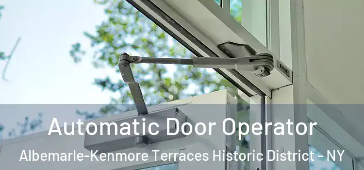 Automatic Door Operator Albemarle-Kenmore Terraces Historic District - NY