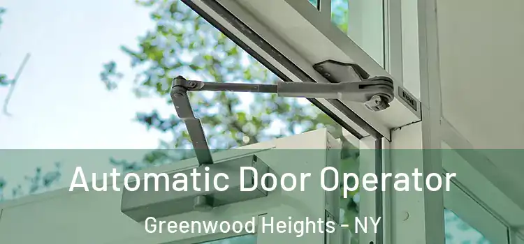  Automatic Door Operator Greenwood Heights - NY