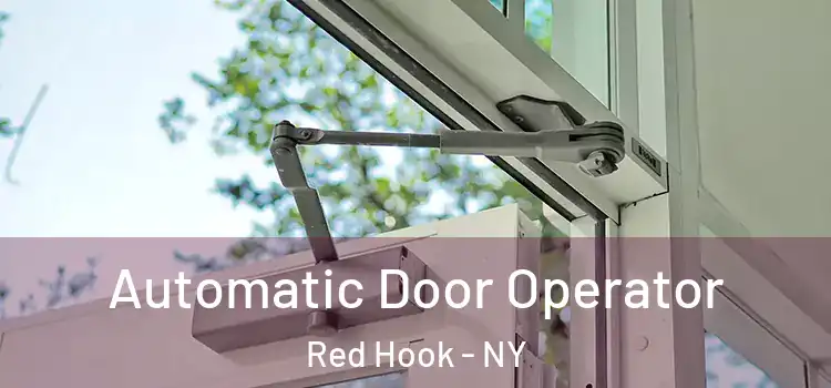 Automatic Door Operator Red Hook - NY