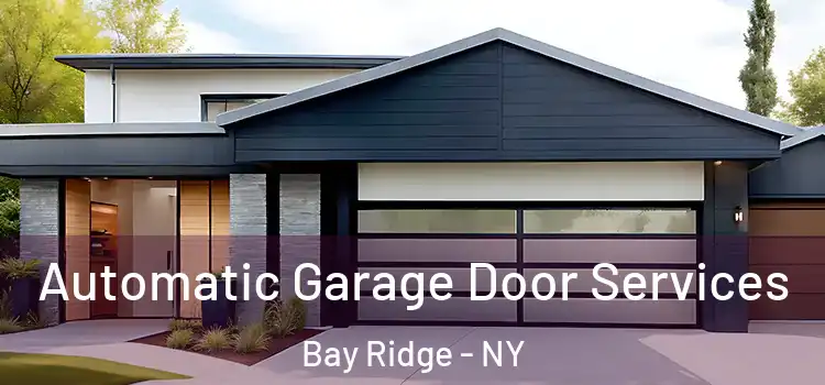  Automatic Garage Door Services Bay Ridge - NY