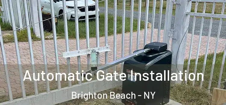  Automatic Gate Installation Brighton Beach - NY
