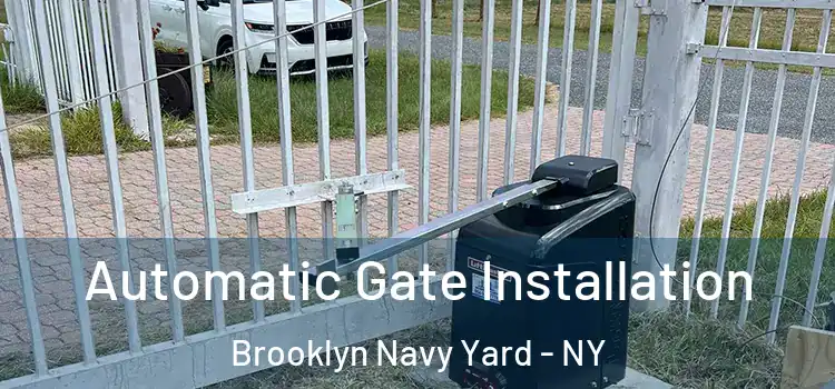  Automatic Gate Installation Brooklyn Navy Yard - NY