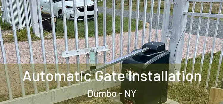Automatic Gate Installation Dumbo - NY
