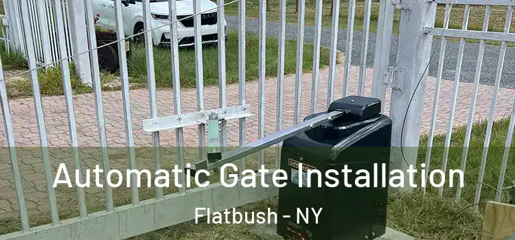 Automatic Gate Installation Flatbush - NY