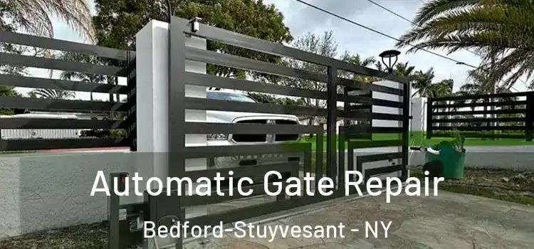Automatic Gate Repair Bedford-Stuyvesant - NY