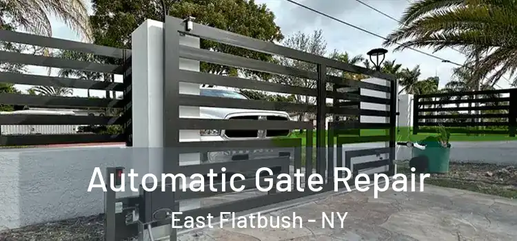 Automatic Gate Repair East Flatbush - NY