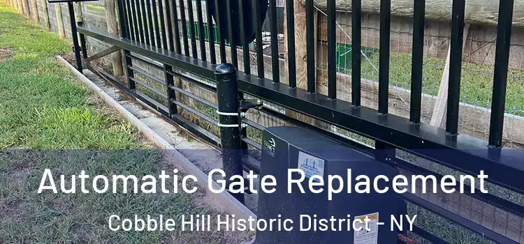 Automatic Gate Replacement Cobble Hill Historic District - NY