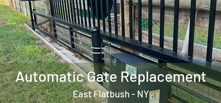  Automatic Gate Replacement East Flatbush - NY