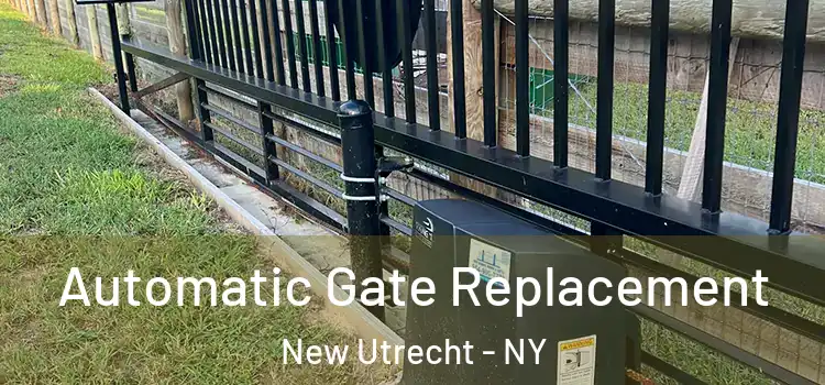 Automatic Gate Replacement New Utrecht - NY