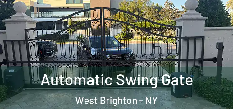 Automatic Swing Gate West Brighton - NY
