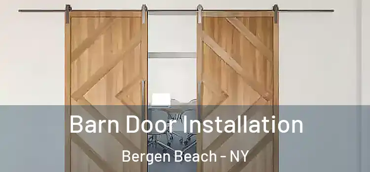 Barn Door Installation Bergen Beach - NY