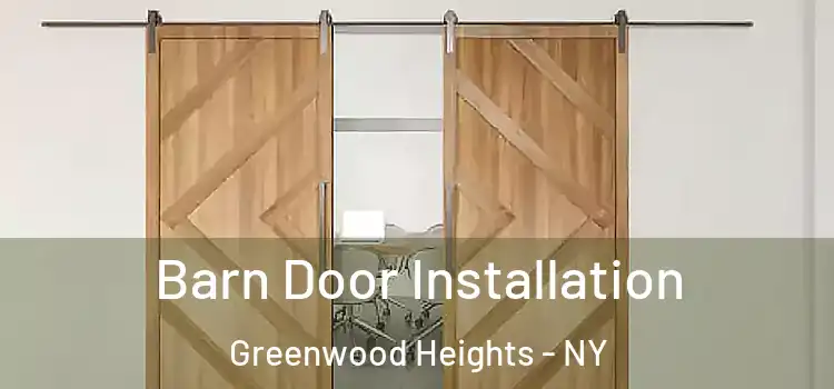  Barn Door Installation Greenwood Heights - NY