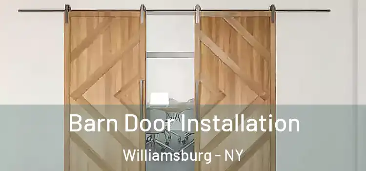 Barn Door Installation Williamsburg - NY