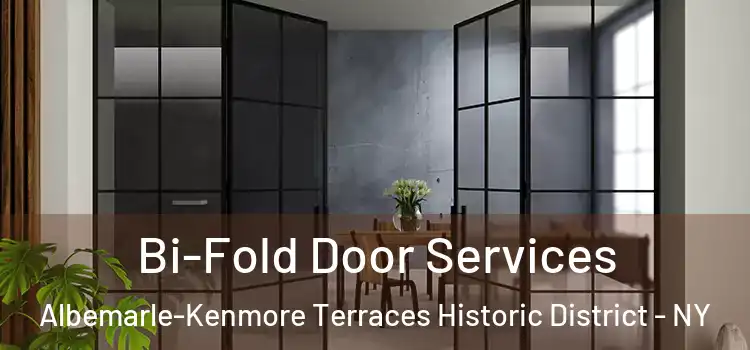 Bi-Fold Door Services Albemarle-Kenmore Terraces Historic District - NY