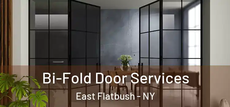 Bi-Fold Door Services East Flatbush - NY