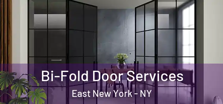 Bi-Fold Door Services East New York - NY