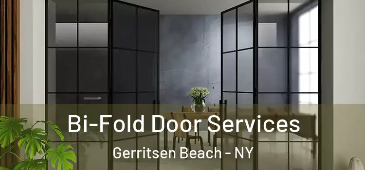 Bi-Fold Door Services Gerritsen Beach - NY