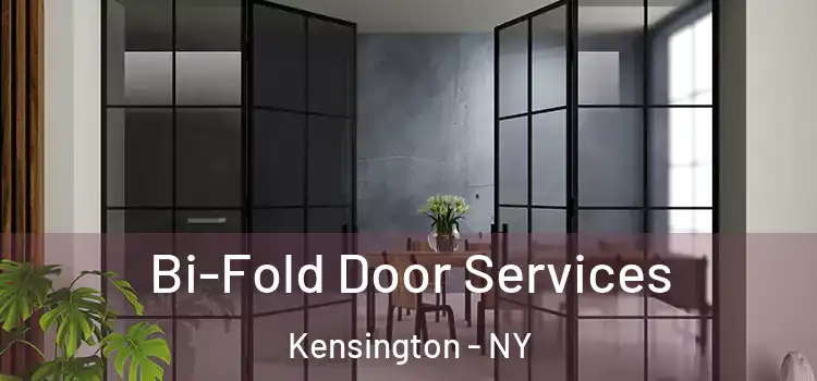 Bi-Fold Door Services Kensington - NY