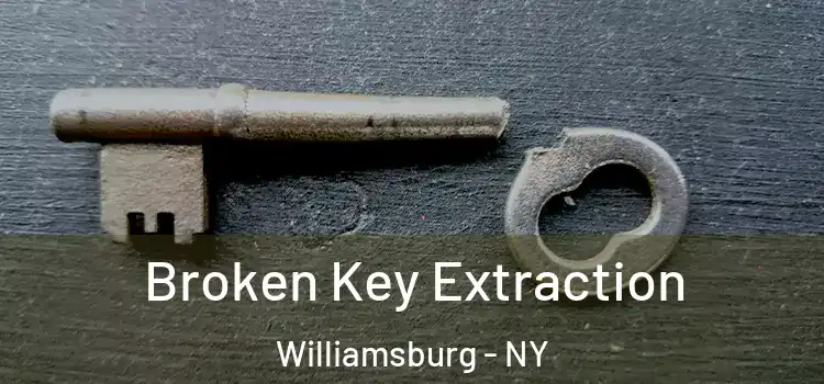  Broken Key Extraction Williamsburg - NY