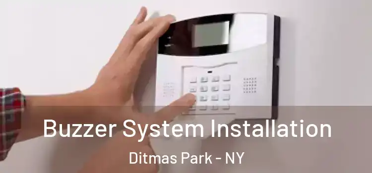 Buzzer System Installation Ditmas Park - NY
