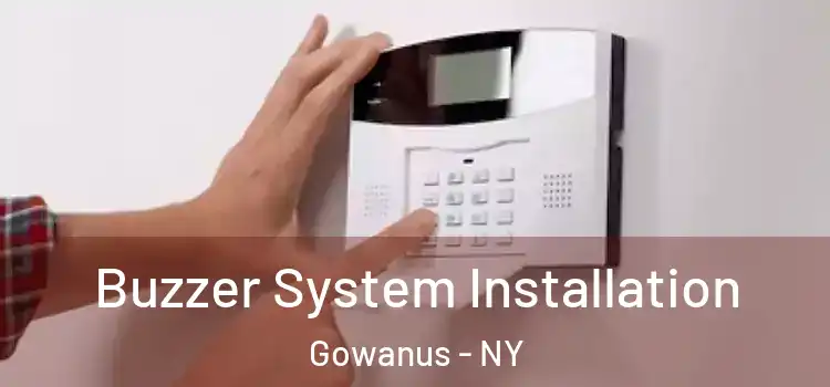 Buzzer System Installation Gowanus - NY