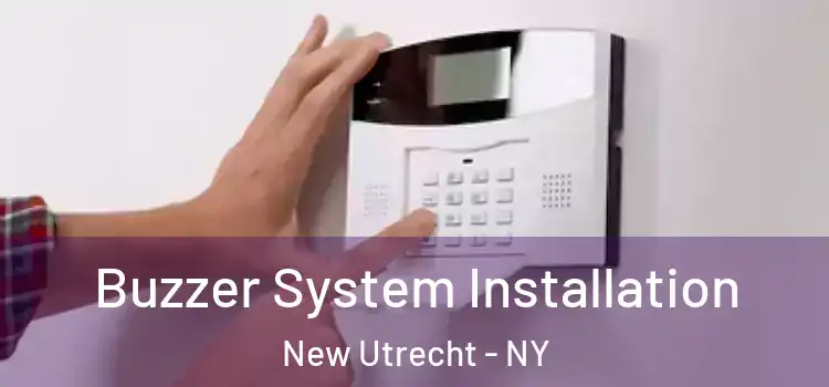 Buzzer System Installation New Utrecht - NY