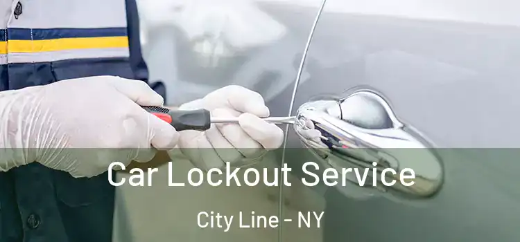  Car Lockout Service City Line - NY