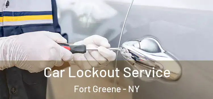  Car Lockout Service Fort Greene - NY