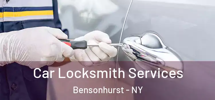  Car Locksmith Services Bensonhurst - NY