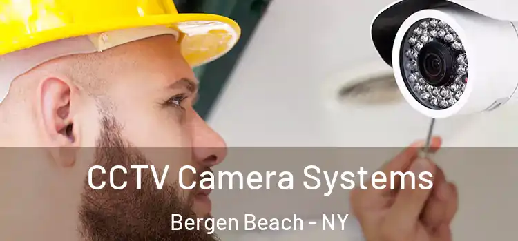 CCTV Camera Systems Bergen Beach - NY