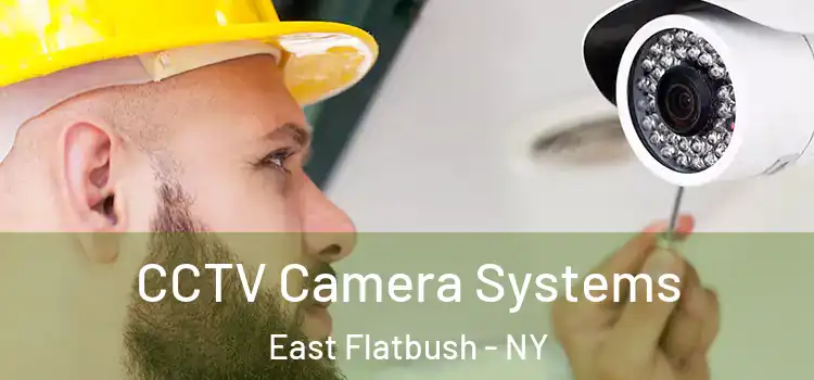 CCTV Camera Systems East Flatbush - NY
