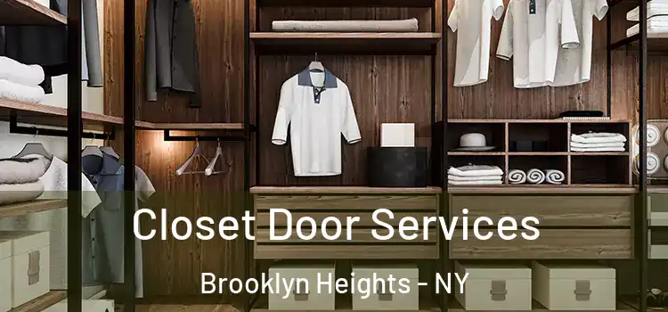 Closet Door Services Brooklyn Heights - NY