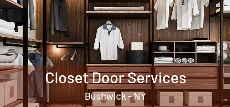  Closet Door Services Bushwick - NY