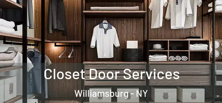  Closet Door Services Williamsburg - NY