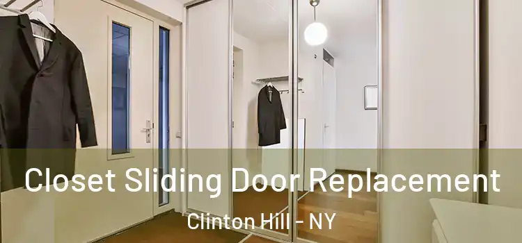  Closet Sliding Door Replacement Clinton Hill - NY