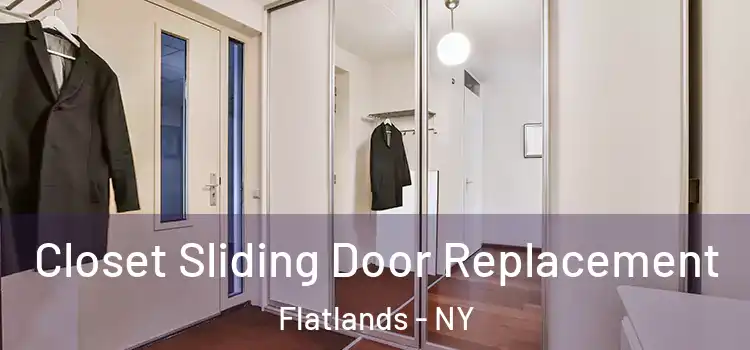 Closet Sliding Door Replacement Flatlands - NY