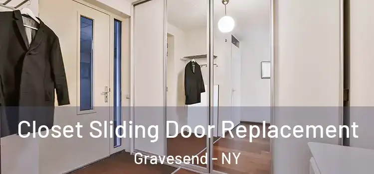  Closet Sliding Door Replacement Gravesend - NY