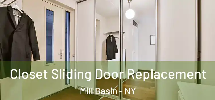 Closet Sliding Door Replacement Mill Basin - NY