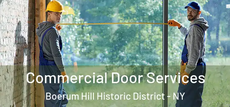 Commercial Door Services Boerum Hill Historic District - NY