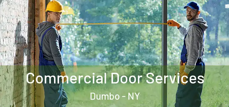 Commercial Door Services Dumbo - NY