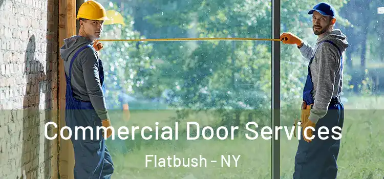 Commercial Door Services Flatbush - NY